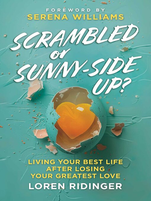 Title details for Scrambled or Sunny-Side Up? by Loren Ridinger - Wait list